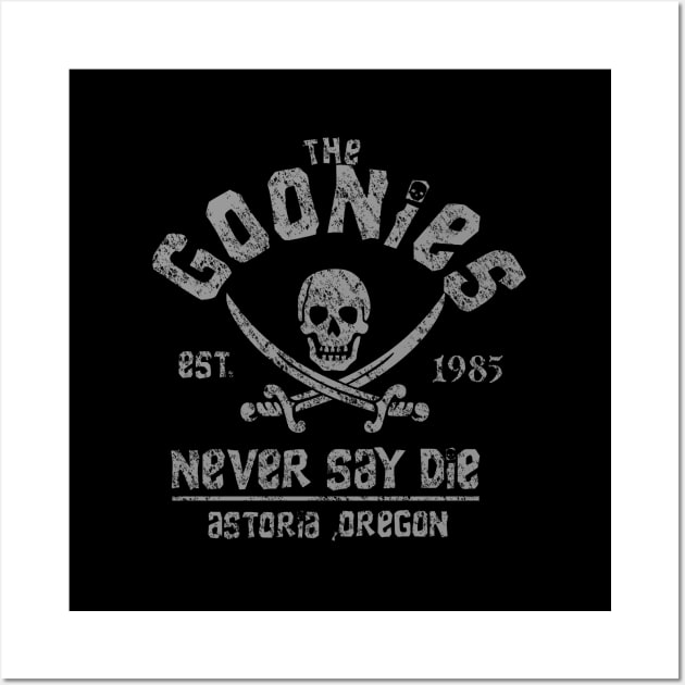 The Goonies - Never Say Die - distressed Wall Art by efanmr